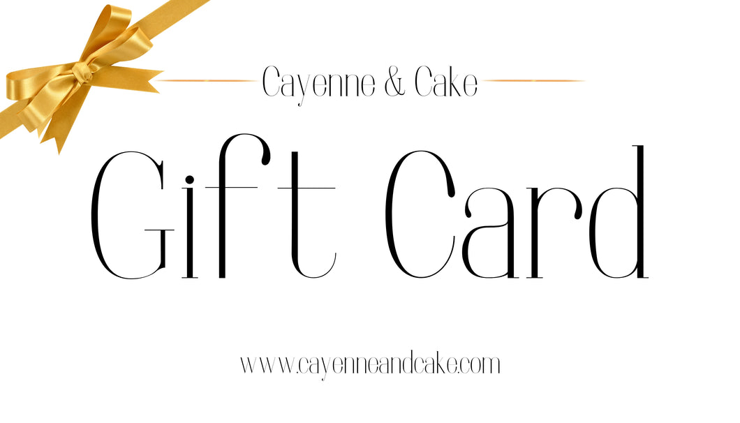 Cayenne & Cake Gift Card